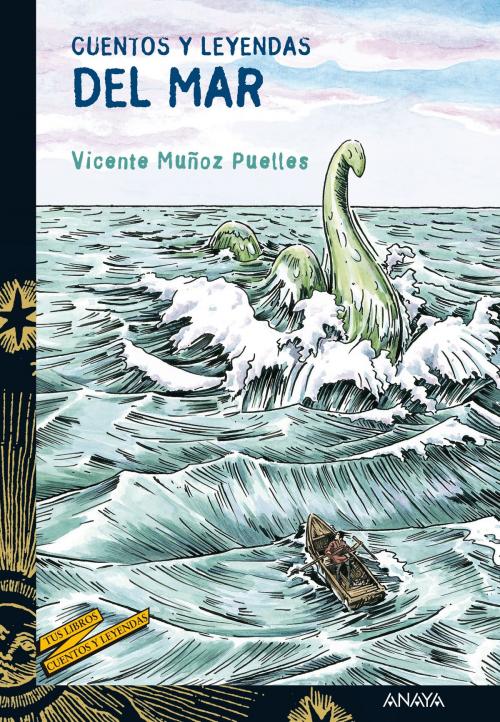 Cover of the book Cuentos y leyendas del Mar by Vicente Muñoz Puelles, ANAYA INFANTIL Y JUVENIL