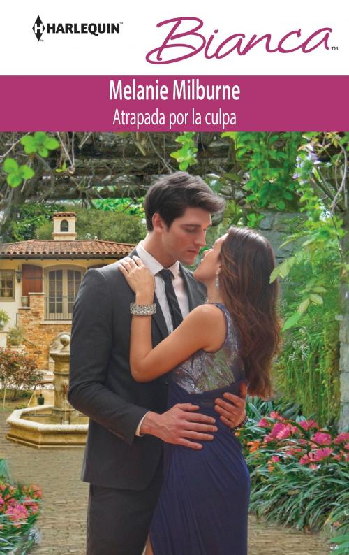 Cover of the book Atrapada por la culpa by Melanie Milburne, Harlequin, una división de HarperCollins Ibérica, S.A.