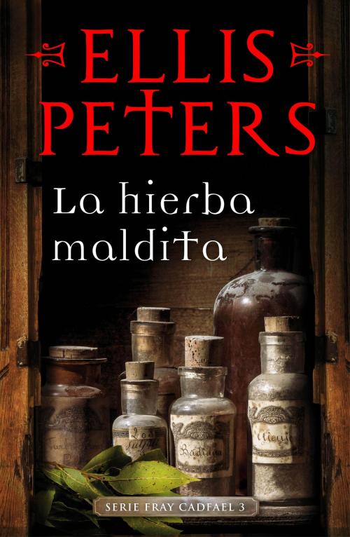 Cover of the book La hierba maldita (Fray Cadfael 3) by Ellis Peters, Penguin Random House Grupo Editorial España