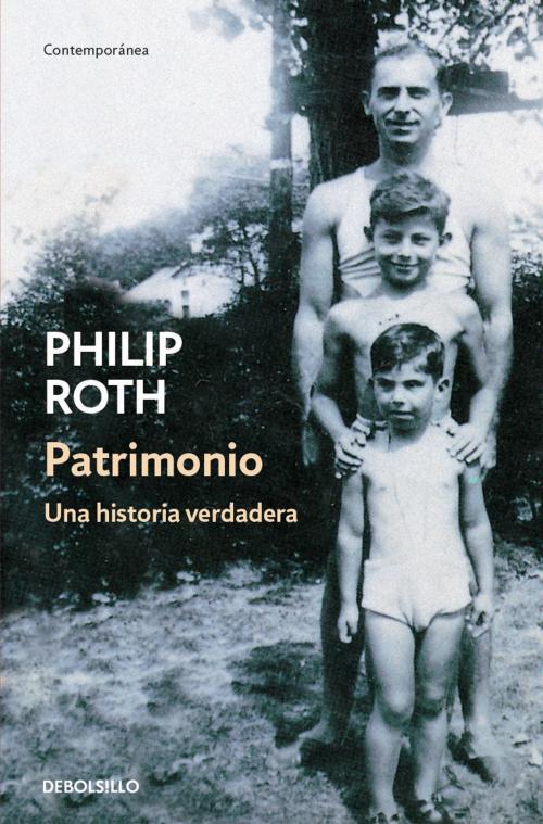 Cover of the book Patrimonio by Philip Roth, Penguin Random House Grupo Editorial España