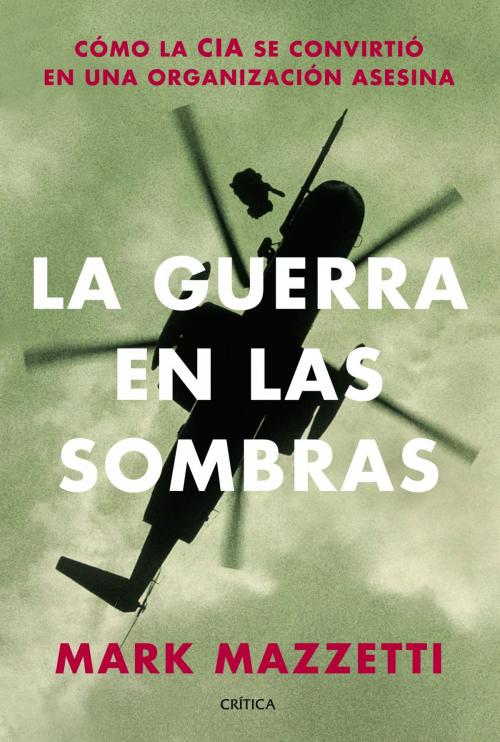Cover of the book La guerra en las sombras by Mark Mazzetti, Grupo Planeta