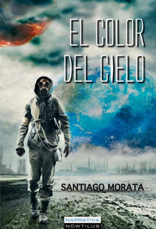 Cover of the book El color del cielo by Santiago Morata, Nowtilus