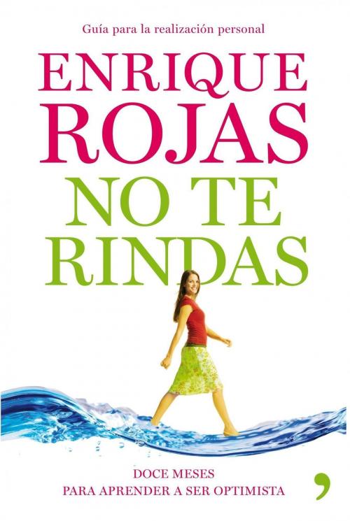 Cover of the book No te rindas by Enrique Rojas, Grupo Planeta