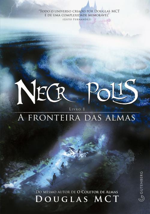 Cover of the book Necrópolis by Douglas MCT, Gutenberg Editora