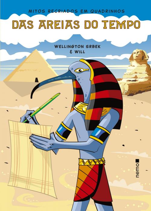 Cover of the book Das Areias do Tempo by Wellington Srbek, Nemo Editora