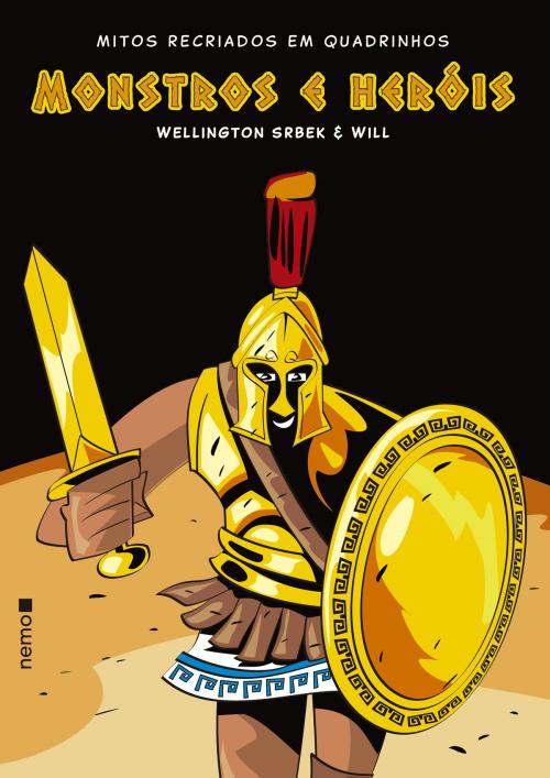 Cover of the book Monstros e Heróis by Wellington Srbek, Nemo Editora