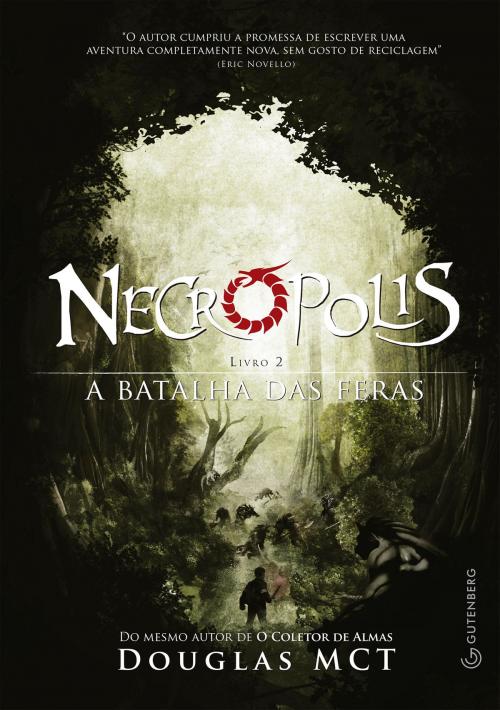 Cover of the book Necrópolis by Douglas MCT, Gutenberg Editora