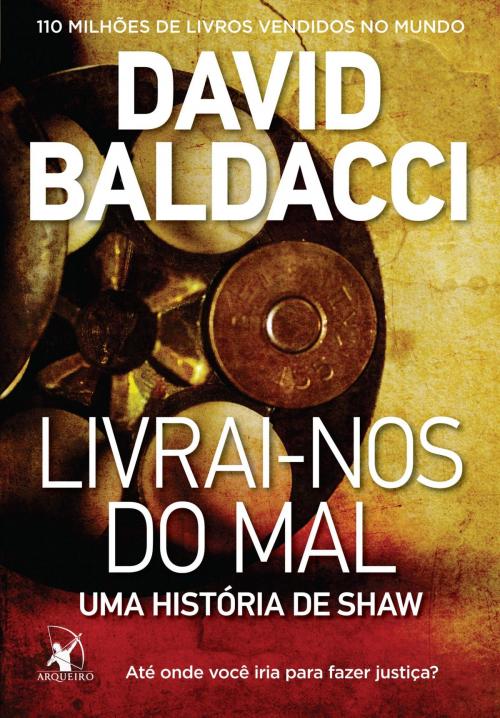 Cover of the book Livrai-nos do mal by David Baldacci, Arqueiro