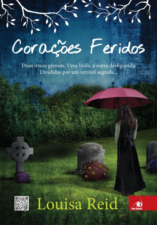 Cover of the book Corações feridos by Louisa Reid, Editora Novo Conceito