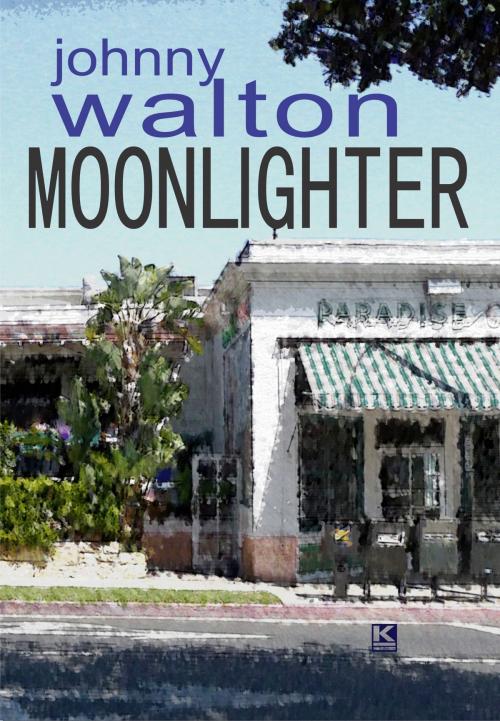 Cover of the book Moonlighter by Walton, Johnny, KBR