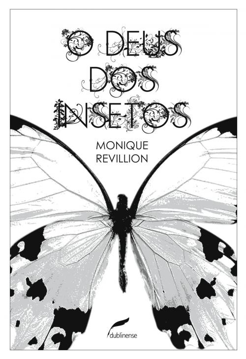 Cover of the book O Deus dos insetos by Monique Revillion, Dublinense