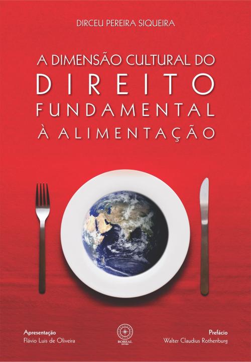 Cover of the book A dimensão cultural do direito fundamental à alimentação by Dirceu Pereira Siqueira, Editora Boreal