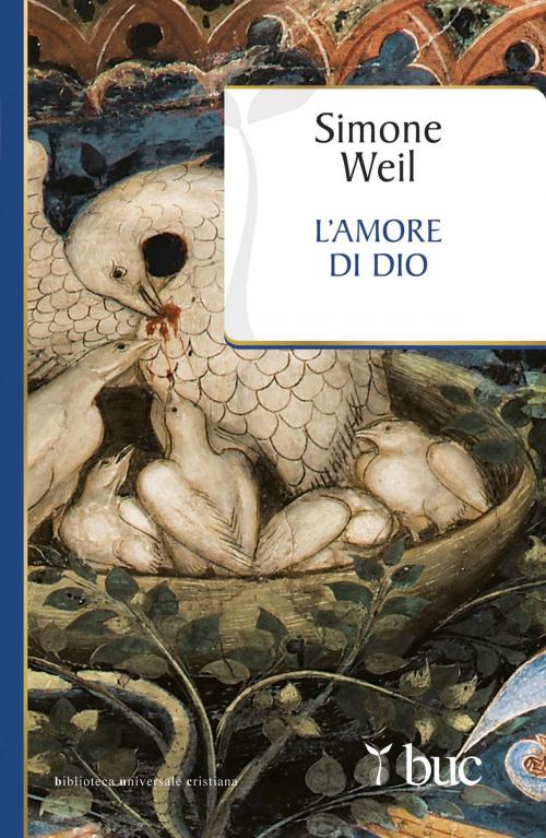 Cover of the book L'amore di Dio prima che giunga Dio by Simone Weil, San Paolo Edizioni