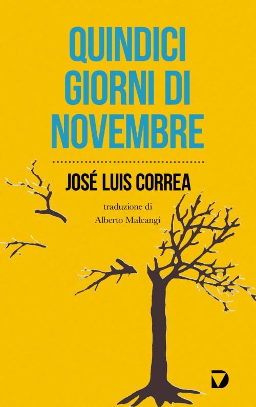 Cover of the book Quindici giorni di novembre by José Luis Correa, Del Vecchio Editore