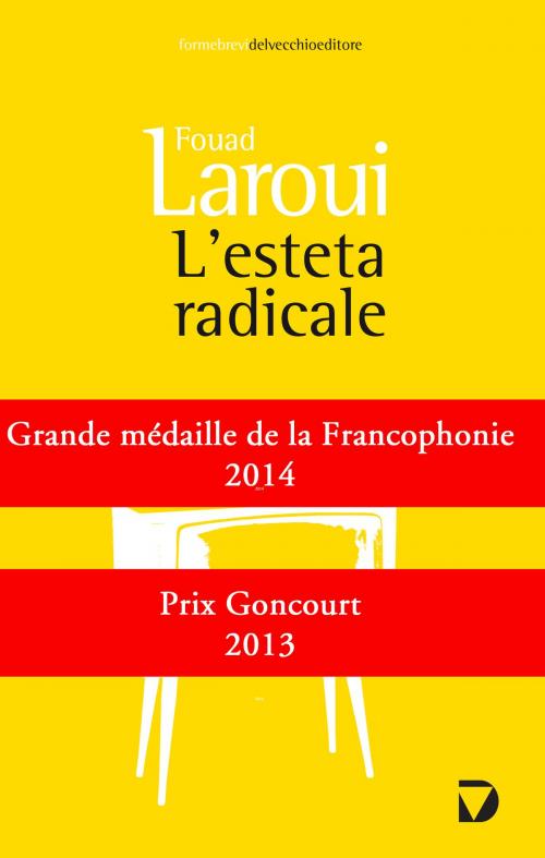 Cover of the book L'esteta radicale by Fouad Laroui, Del Vecchio Editore