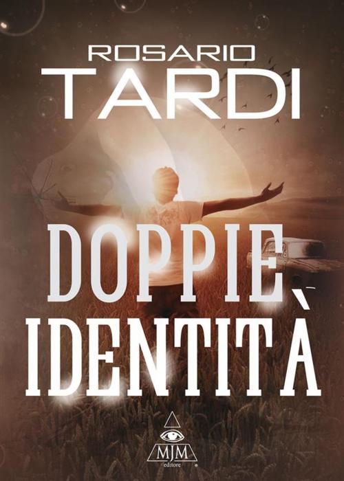 Cover of the book Doppie identita by Rosario Tardi, MJM Editore
