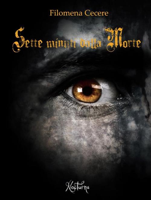 Cover of the book Sette minuti dalla morte by Filomena Cecere, editrice GDS