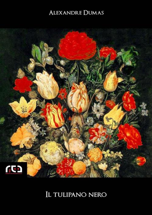 Cover of the book Il tulipano nero by Alexandre Dumas, REA Multimedia