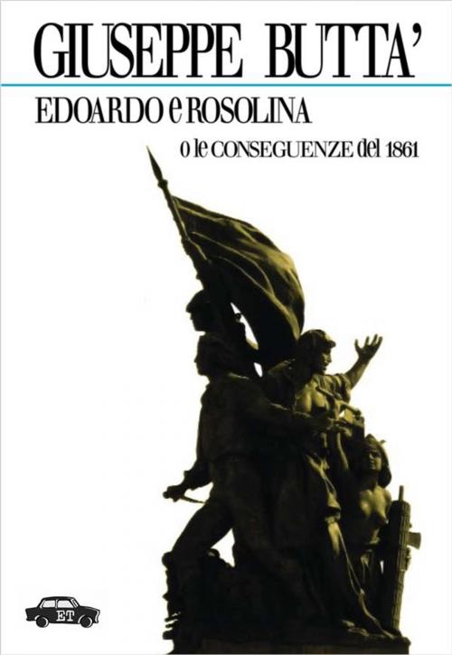 Cover of the book Edoardo e Rosolina o le conseguenze del 1861 by Giuseppe Buttà, Edizioni Trabant