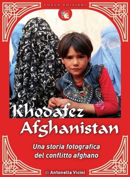 Cover of the book Khofafez Afghanistan by Antonella Vicini, Fuoco Edizioni