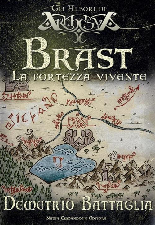 Cover of the book Brast by Demetrio Battaglia, Nadia Camandona Editore