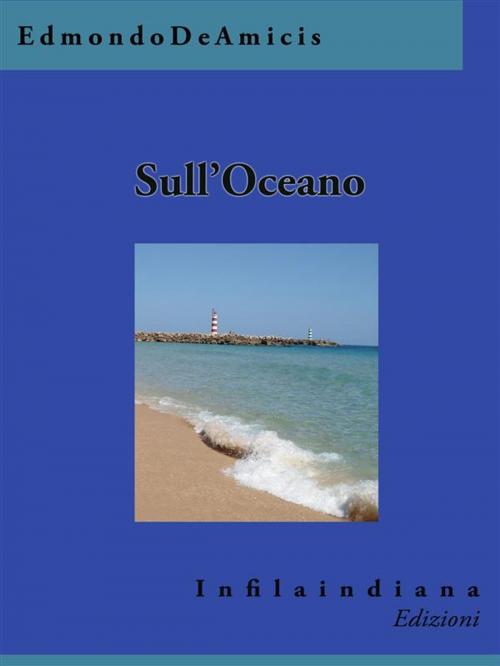 Cover of the book Sull'Oceano by Edmondo De Amicis, Infilaindiana Edizioni