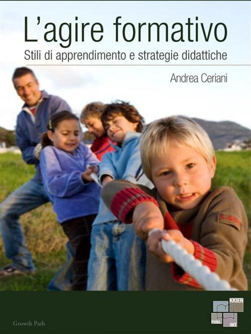 Cover of the book L'agire formativo by Andrea Ceriani, KKIEN Publ. Int.