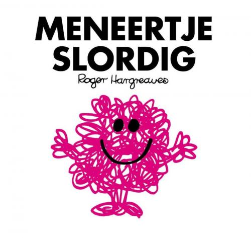 Cover of the book Meneertje slordig by Roger Hargreaves, Uitgeverij Unieboek | Het Spectrum