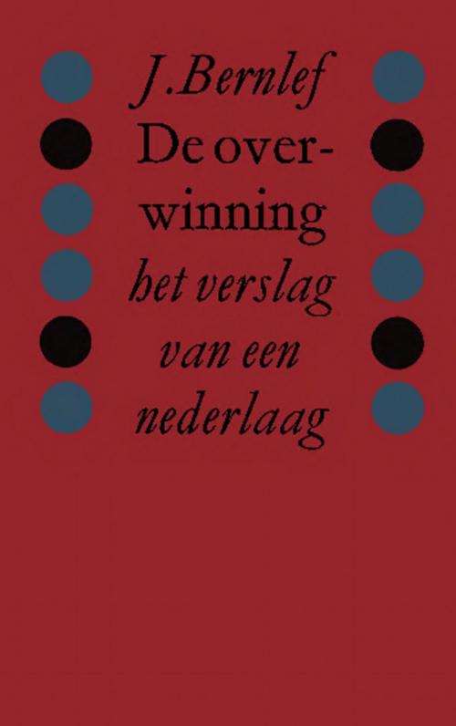 Cover of the book De overwinning by J. Bernlef, Singel Uitgeverijen