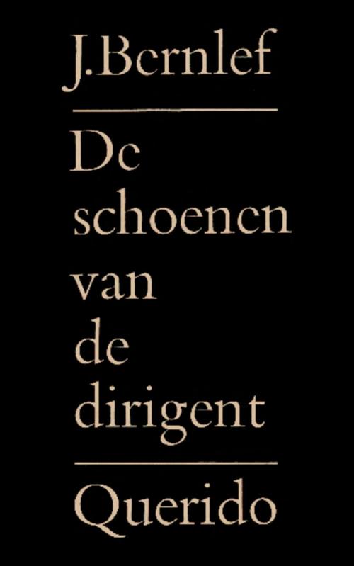 Cover of the book De schoenen van de dirigent by J. Bernlef, Singel Uitgeverijen