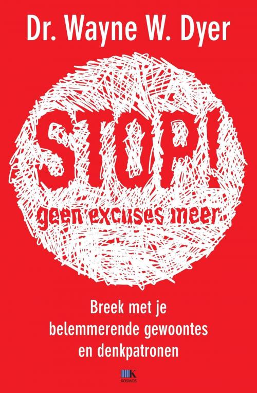 Cover of the book Stop! Geen excuses meer by Wayne Dyer, VBK Media