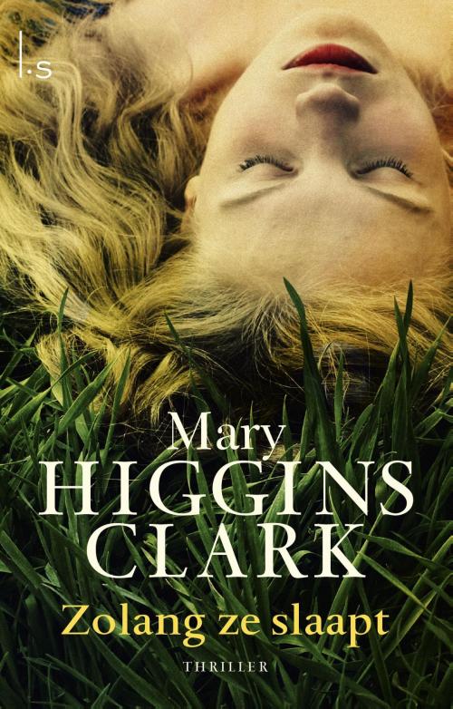 Cover of the book Zolang ze slaapt by Mary Higgins Clark, Luitingh-Sijthoff B.V., Uitgeverij