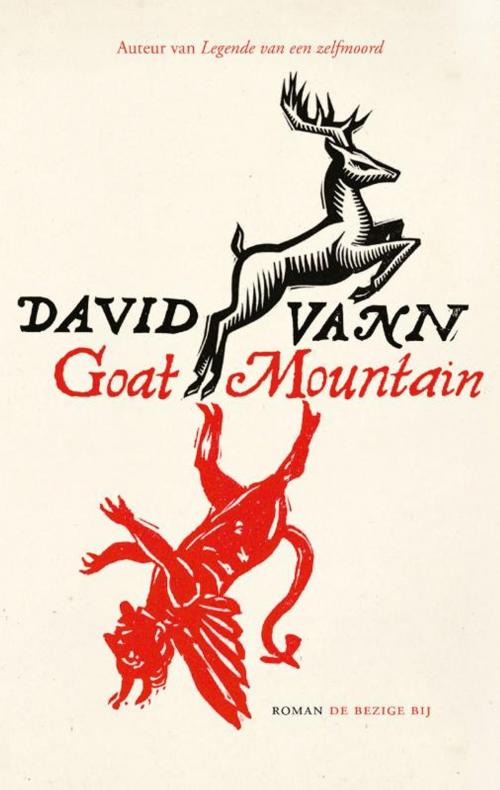 Cover of the book Goat mountain by David Vann, Bezige Bij b.v., Uitgeverij De