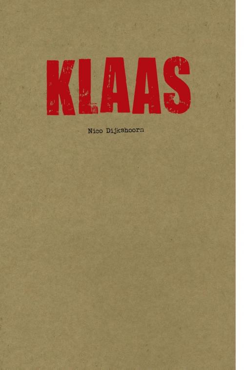 Cover of the book Klaas by Nico Dijkshoorn, Atlas Contact, Uitgeverij