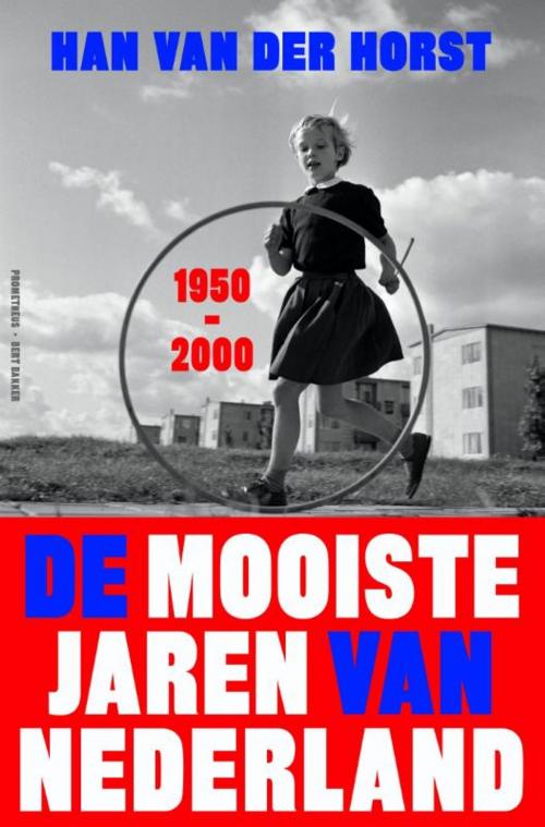 Cover of the book De mooiste jaren van Nederland by Han van der Horst, Prometheus, Uitgeverij