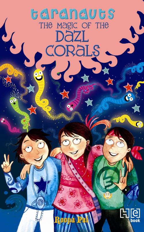 Cover of the book Taranauts 8: The Magic of the Dazl Corals by Roopa Pai, Hachette India