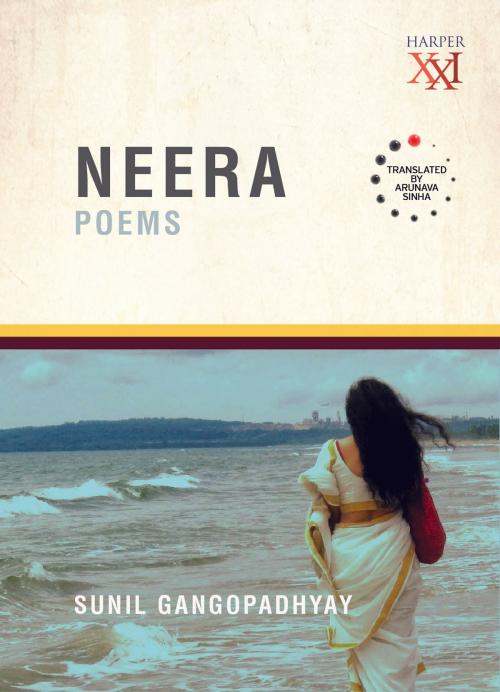 Cover of the book Neera : Poems Translated by Arunava Sinha by Sunil Gangopadhyay, HarperCollins Publishers India