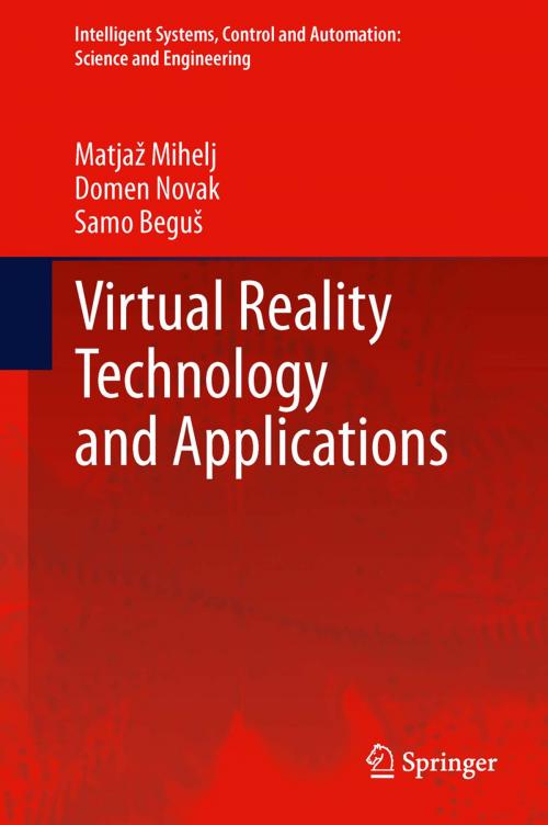 Cover of the book Virtual Reality Technology and Applications by Domen Novak, Samo Beguš, Matjaž Mihelj, Springer Netherlands