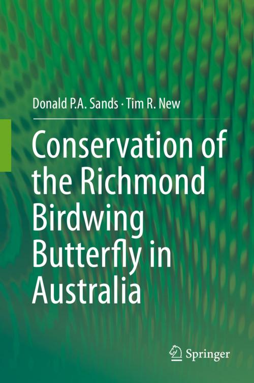 Cover of the book Conservation of the Richmond Birdwing Butterfly in Australia by Donald P.A. Sands, Tim R. New, Springer Netherlands