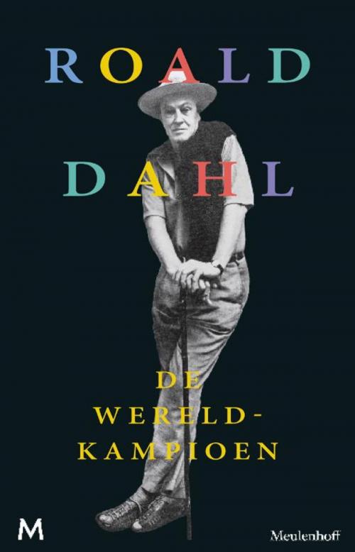 Cover of the book De wereldkampioen by Roald Dahl, Meulenhoff Boekerij B.V.