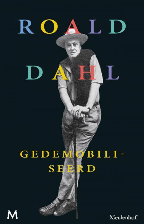 Cover of the book Gedemobiliseerd by Roald Dahl, Meulenhoff Boekerij B.V.