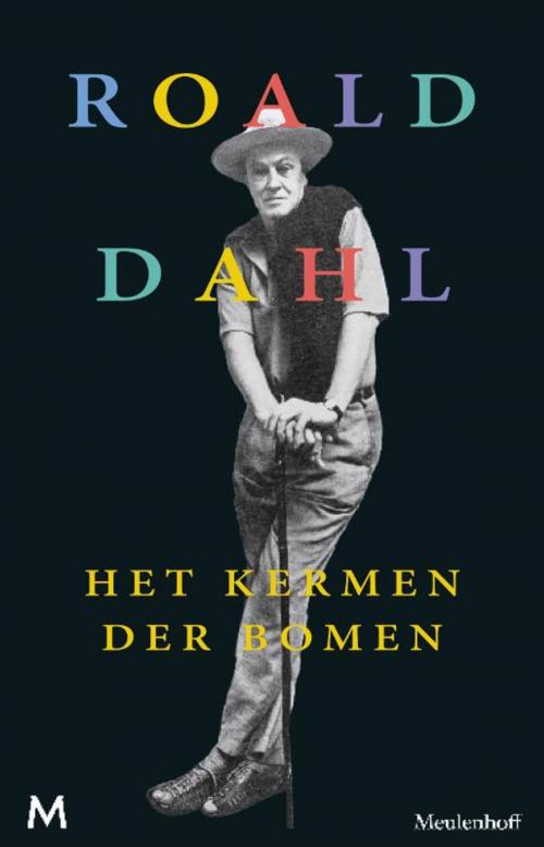 Cover of the book Het kermen der bomen by Roald Dahl, Meulenhoff Boekerij B.V.