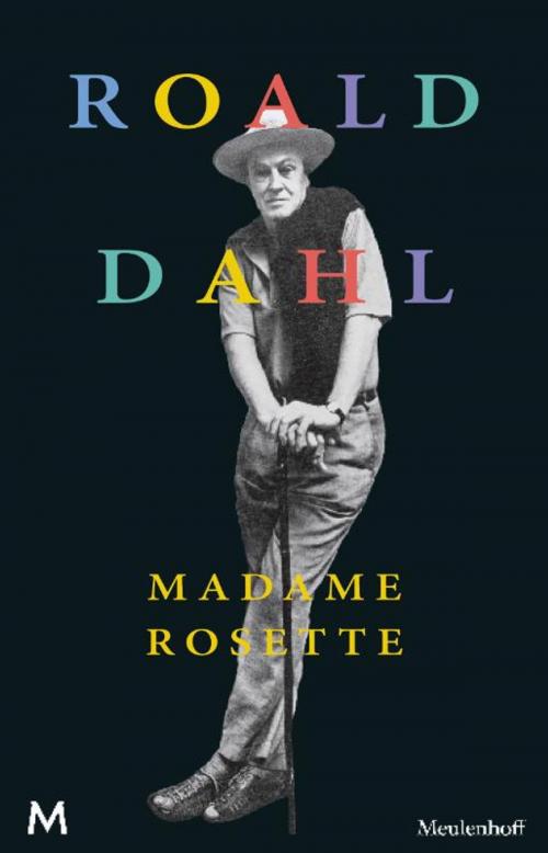 Cover of the book Madame Rosette by Roald Dahl, Meulenhoff Boekerij B.V.