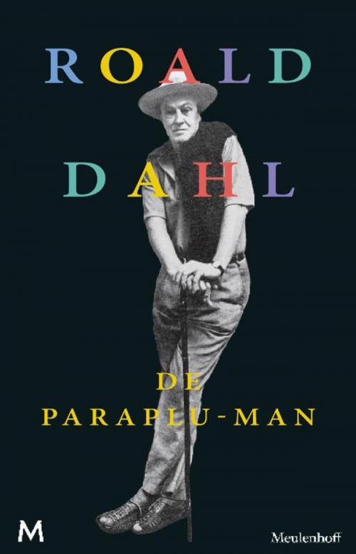 Cover of the book De paraplu-man by Roald Dahl, Meulenhoff Boekerij B.V.