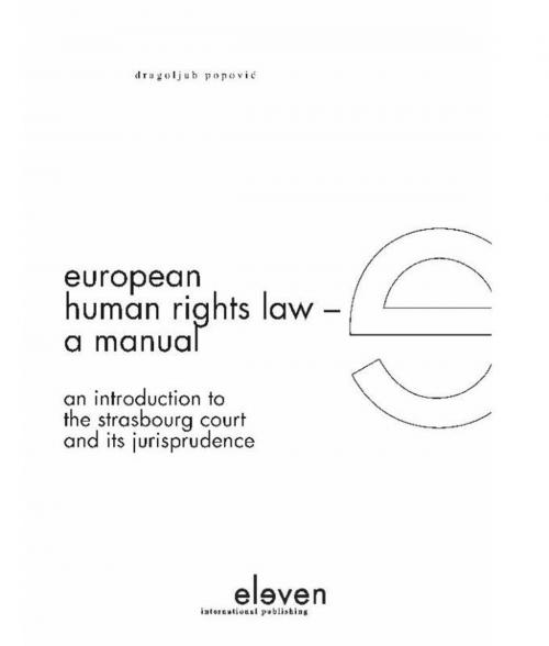 Cover of the book European human rights law a manual by Dragoljub Popovi, Boom uitgevers Den Haag