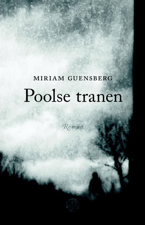 Cover of the book Poolse tranen by Miriam Guensberg, Uitgeverij De Kring