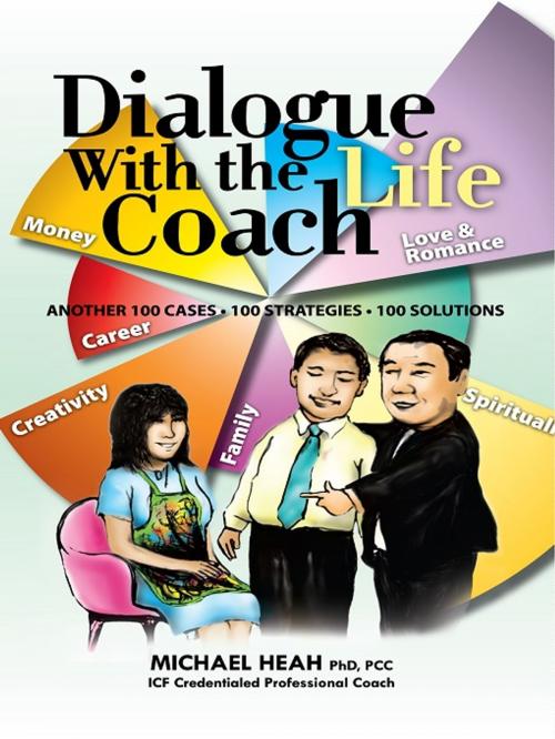 Cover of the book Dialogue with the LIFE Coach by Michael Heah, MPH Group Publishing Sdn Bhd