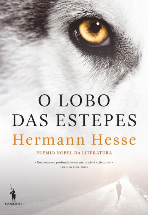 Cover of the book O Lobo das Estepes by Hermann Hesse, D. QUIXOTE