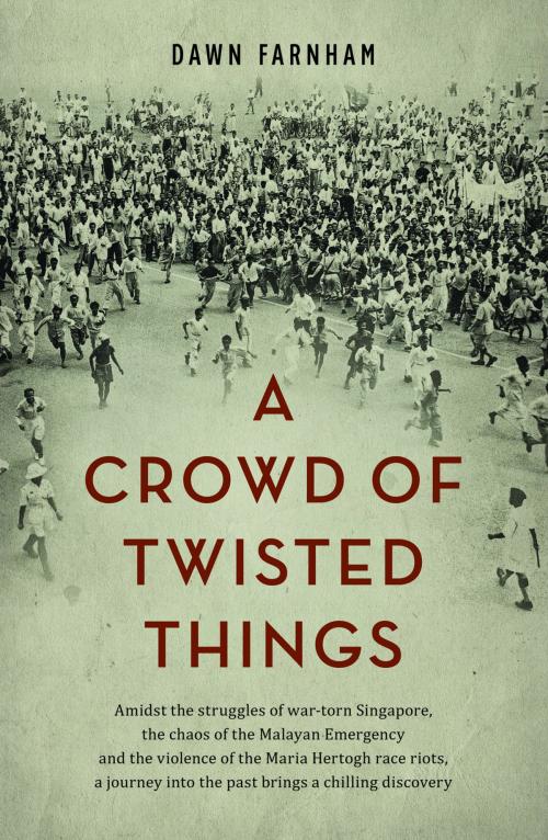 Cover of the book A Crowd of Twisted Things by Dawn Farnham, Monsoon Books Pte. Ltd.