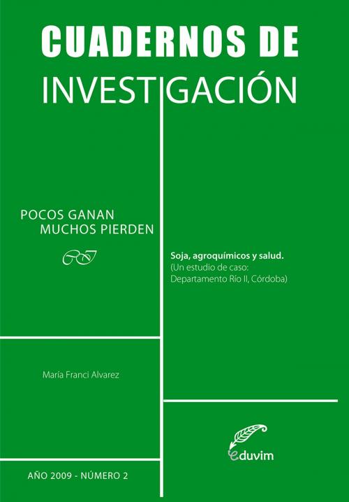 Cover of the book Pocos ganan, muchos pierden by Mari Francis Alvaréz, Editorial Universitaria Villa María